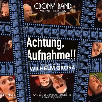 Achtung, Aufnahme!! by Ebony Band