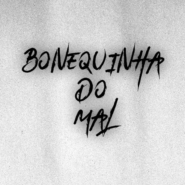 Bonequinha Do Mal