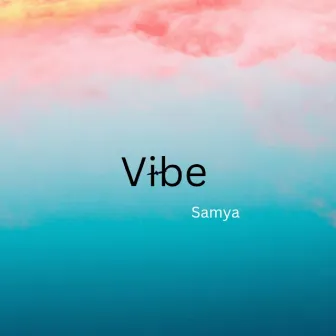 Vibe by Samya