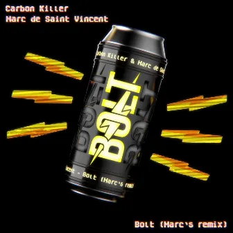 Bolt (Marc Remix) by Carbon Killer