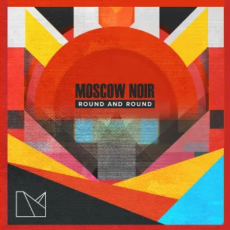 Round and Round by Moscow Noir