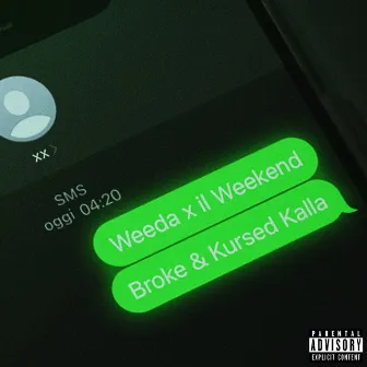 Weeda x il Weekend by Broke