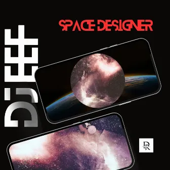 Space Designer by DJ Eef