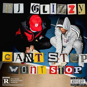 Cant Stop Wont Stop by Pj Glizzy