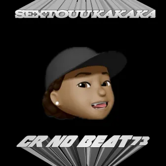 Sextouu kakaka by CR NO BEAT73