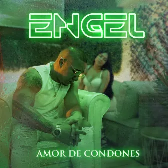 Amor de Condones by Engel