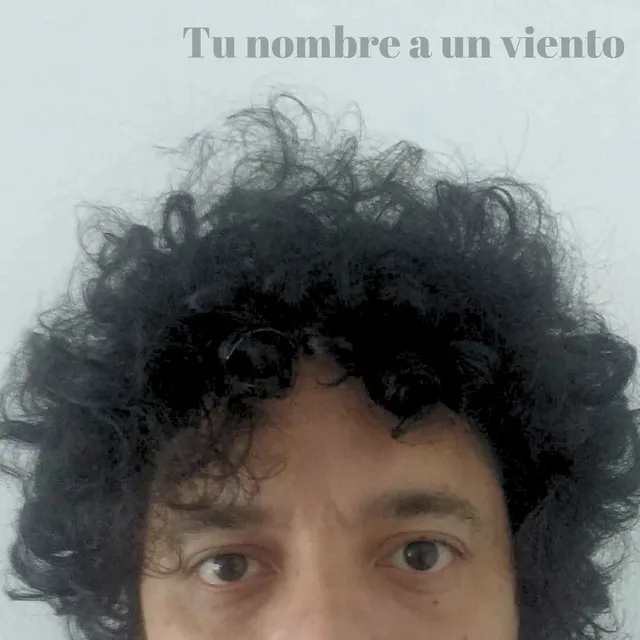 Tu Nombre a un Viento