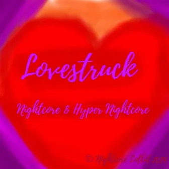 Lovestruck (Nightcore & Hyper Nightcore) by Hamuza