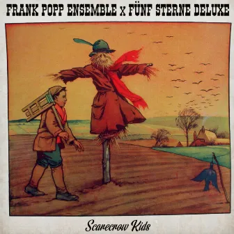 Scarecrow Kids by Frank Popp Ensemble