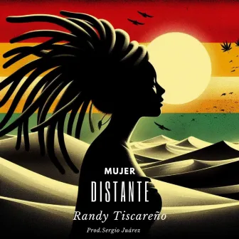 Mujer Distante (Remix) by Randy Tiscareño