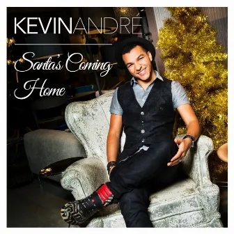 Santa's Coming Home by Kevin André