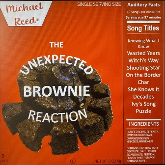 The Unexpected Brownie Reaction by Michael Reed