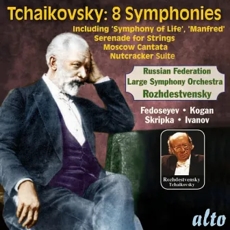 Tchaikovsky: Eight Symphonies by Konstantin Ivanov