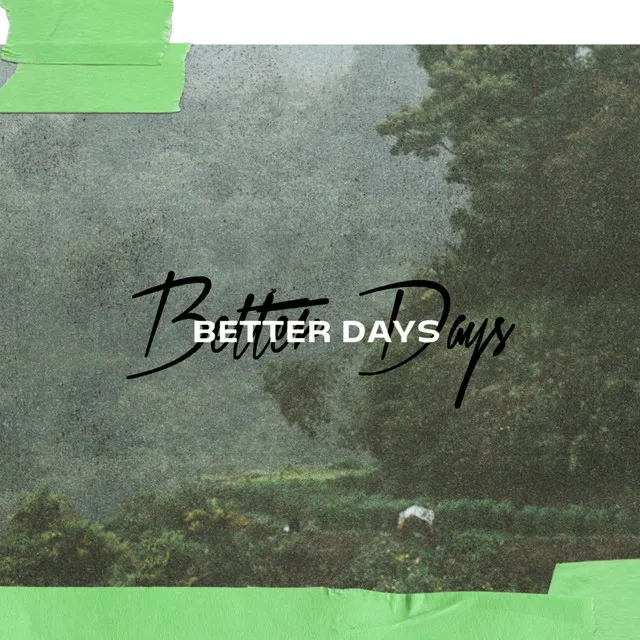 Better Days