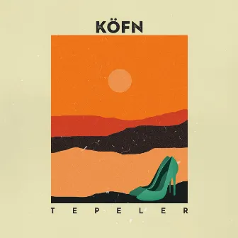 Tepeler by KÖFN