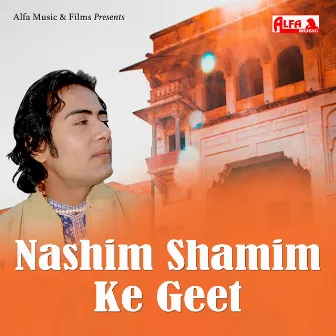 Nashim Shamim Ke Geet by Shamim