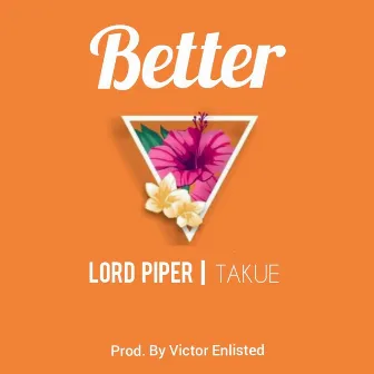 Better by Lord Piper