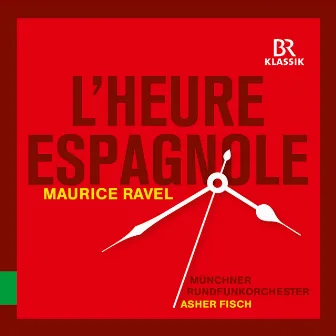 Ravel: L'heure espagnole, M. 54 by Lionel Lhote