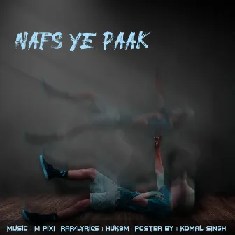 Nafz Ye Paak by HUK8M