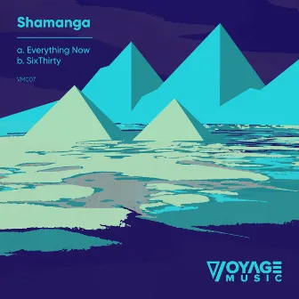 Everything Now / SixThirty by Shamanga