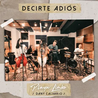 Decirte Adiós (En Vivo) by Dany Calvario