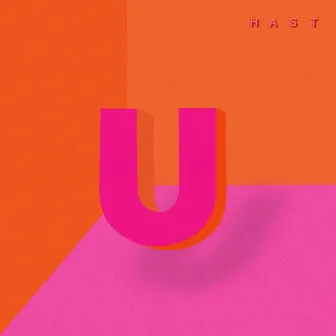 U by Hast