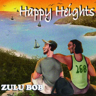 Happy Heights by Zulu Bob