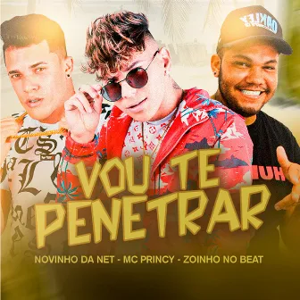 Vou Te Penetrar by Novinho da Net