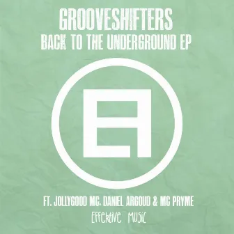 Back To The Underground EP by Grooveshifters