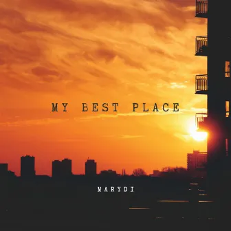 My best place by MARYDI