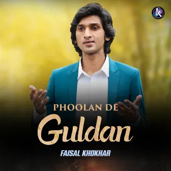 Phoolan De Guldan by Faisal Khokhar