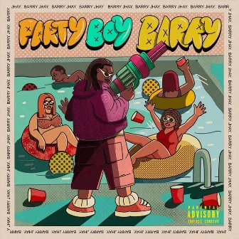 Party Boy Barry by Barry Jhay