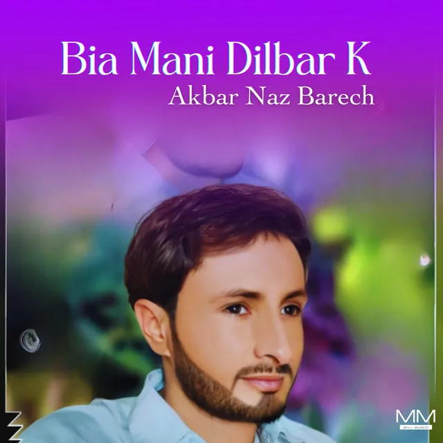 Bia Mani Dilbar K