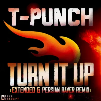 Turn It Up by T-Punch