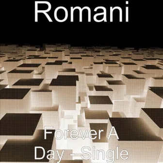 Forever a Day by Romani