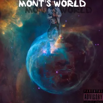 Mont's World by Yung Mont