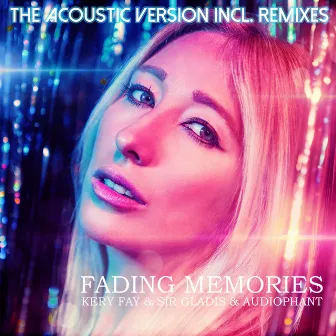 Fading Memories (The Acoustic Version Incl. Remixes) by Audiophant