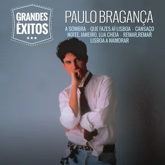 Grandes Êxitos by Paulo Bragança