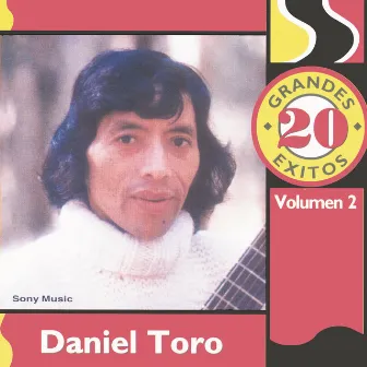 20 Grandes Exitos- Vol. 2 by Daniel Toro