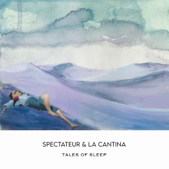 Tales of Sleep by La Cantina