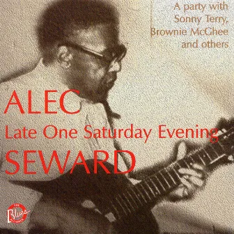 Late One Saturday Evening by Alec Seward