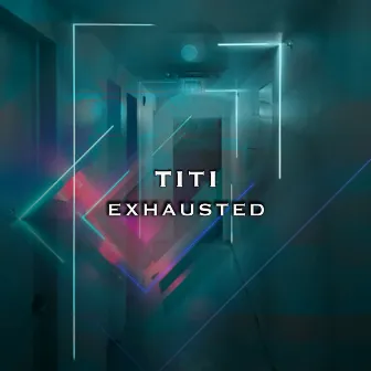 Exhausted by 