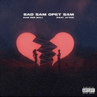 Sad Sam Opet Sam by Ham Der Mali