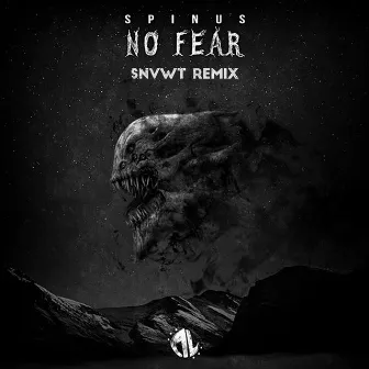 No Fear - SNVWT Remix by Spinus