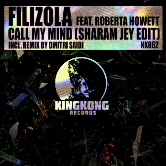 Call My Mind (Sharam Jey Edit) by Filizola