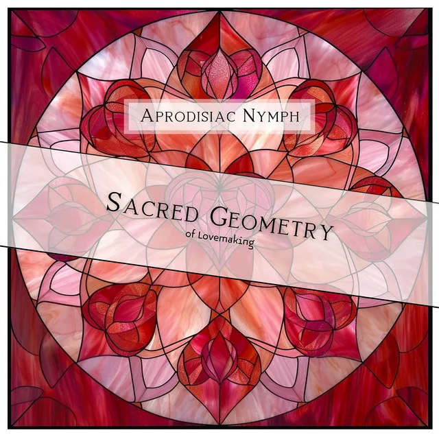 Sacred Geometry of Lovemaking