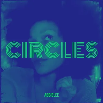 Circles by AbbieLee