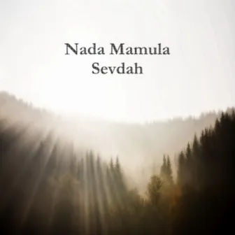 Sevdah by Nada Mamula