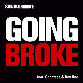 Going Broke by Sonikgroove