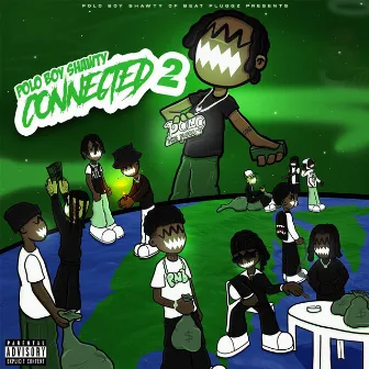 Connected 2 by Polo Boy Shawty